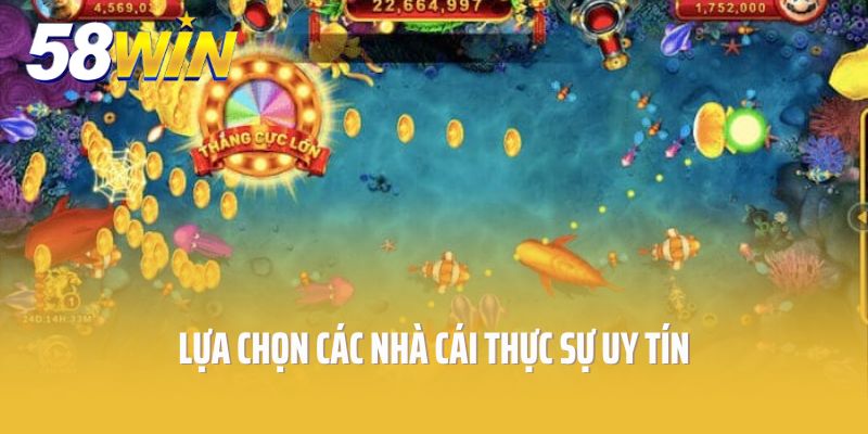 Lựa chọn các nhà cái thực sự uy tín để tải các tựa game